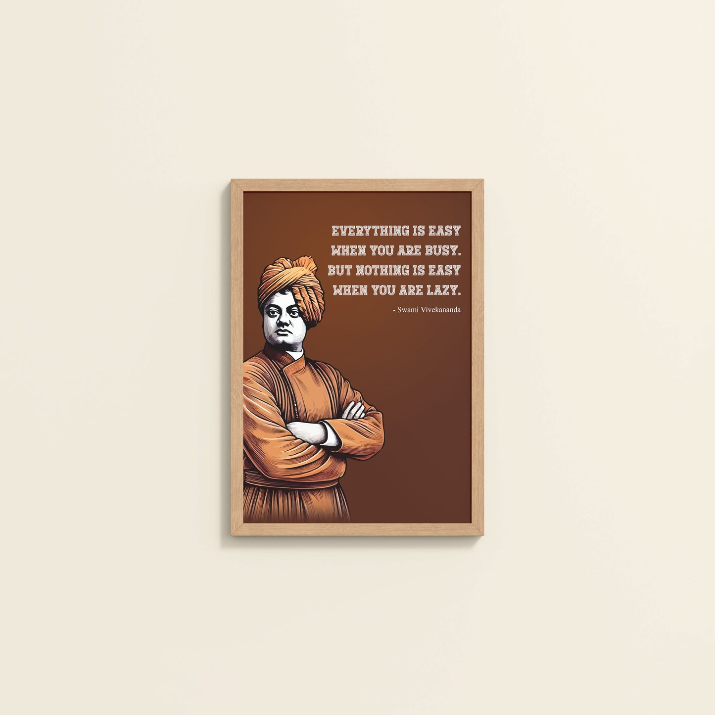 Wall View of Busy Mind, Easy Life – Swami Vivekananda Quote Frame in Natrual Color Frame