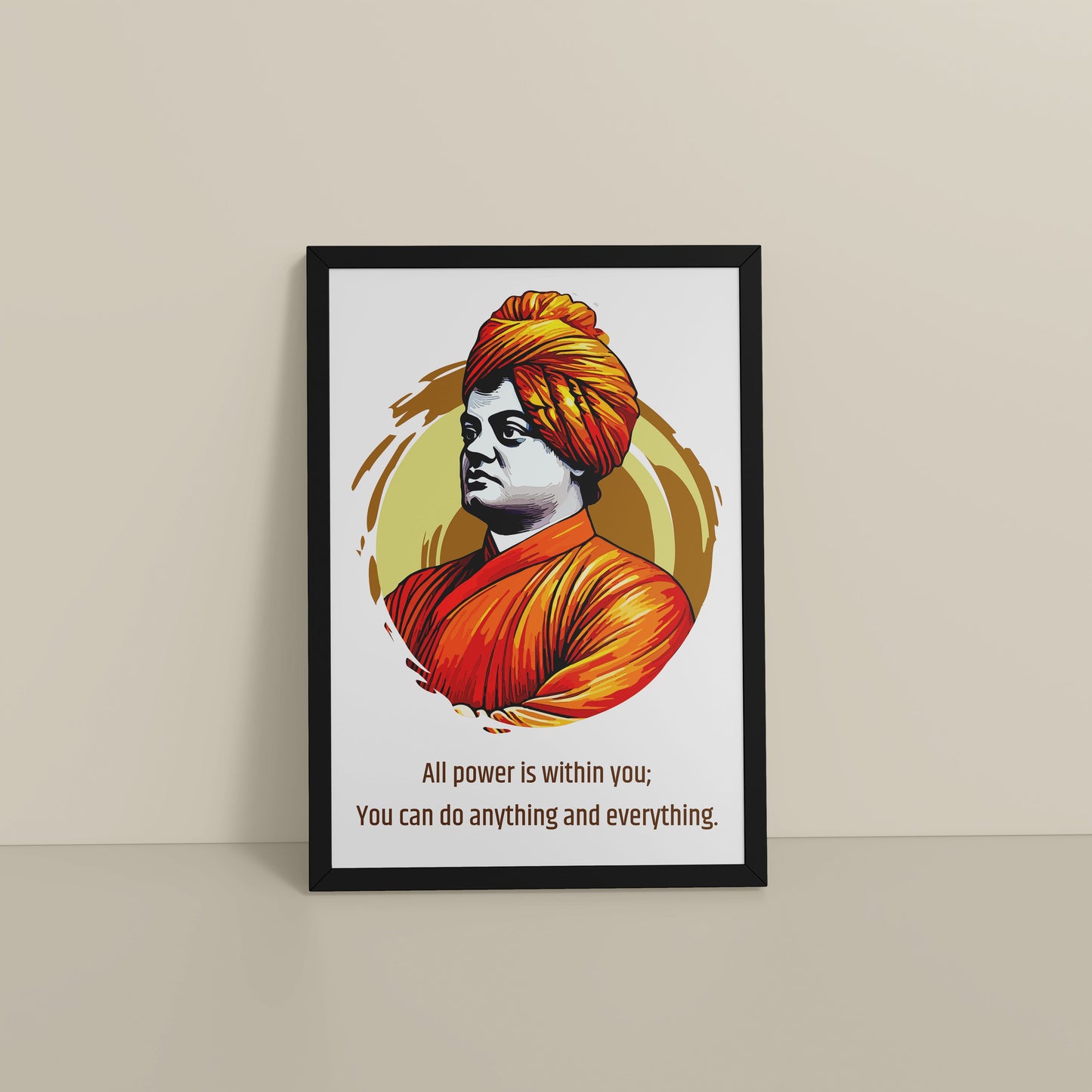 Floor View of You Can Do Anything : Inspiring Swami Vivekananda Wall Art in Black Color Frame