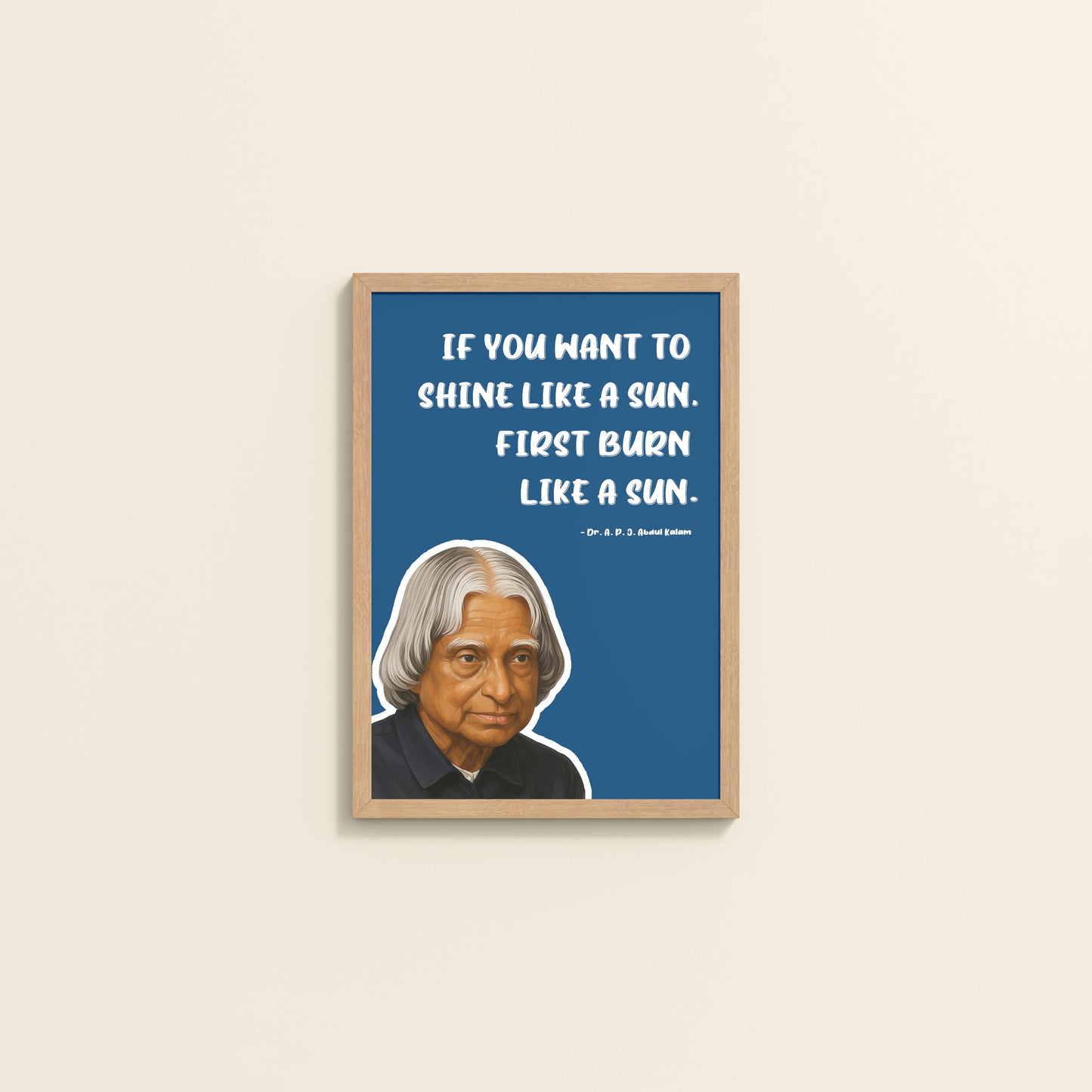 Wall View of Shine Through Struggle – A.P.J. Abdul Kalam Quote Wall Art in Natrual Color Frame