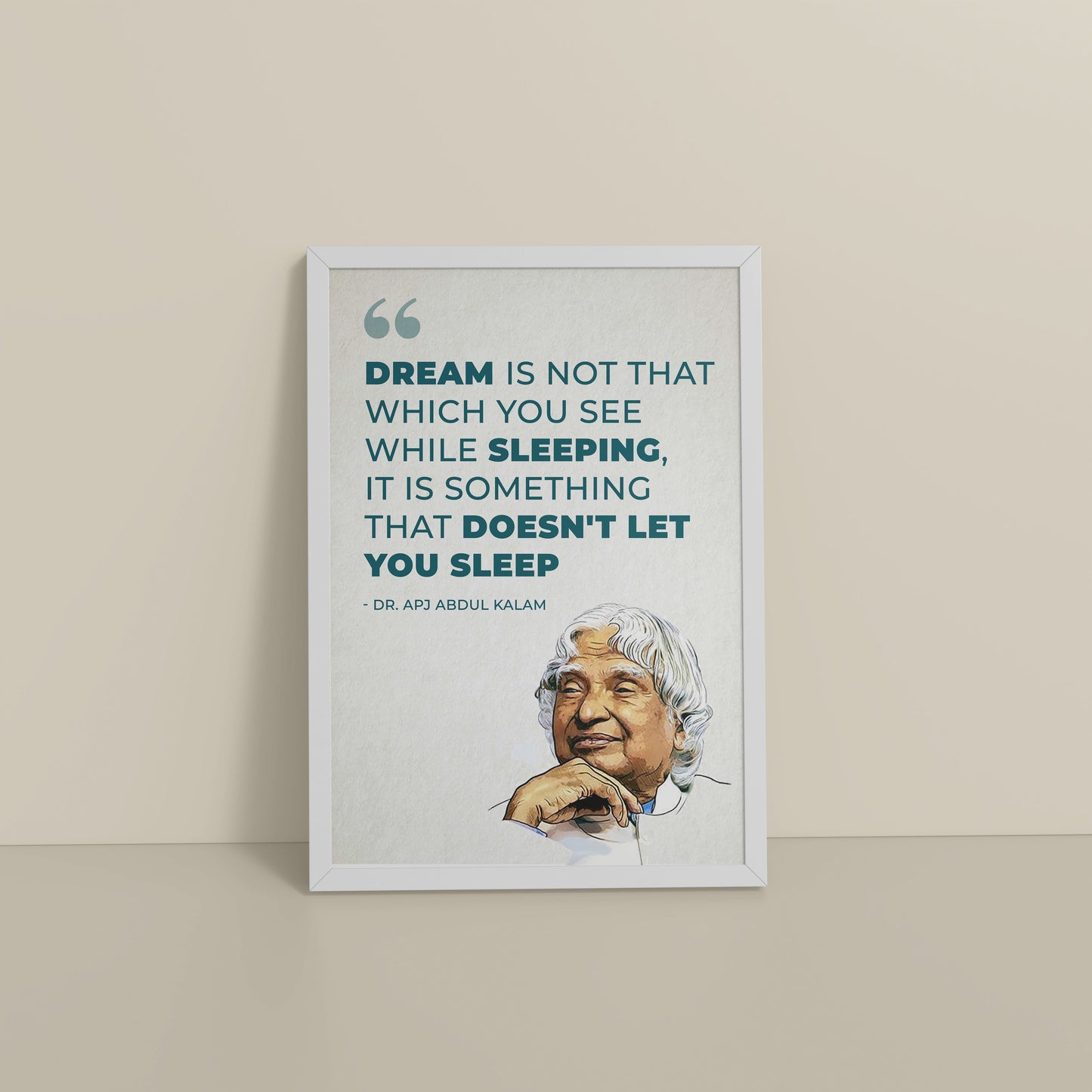 Floor View of Dreams That Keep You Awake – Abdul Kalam Quote Frame in White Color Frame