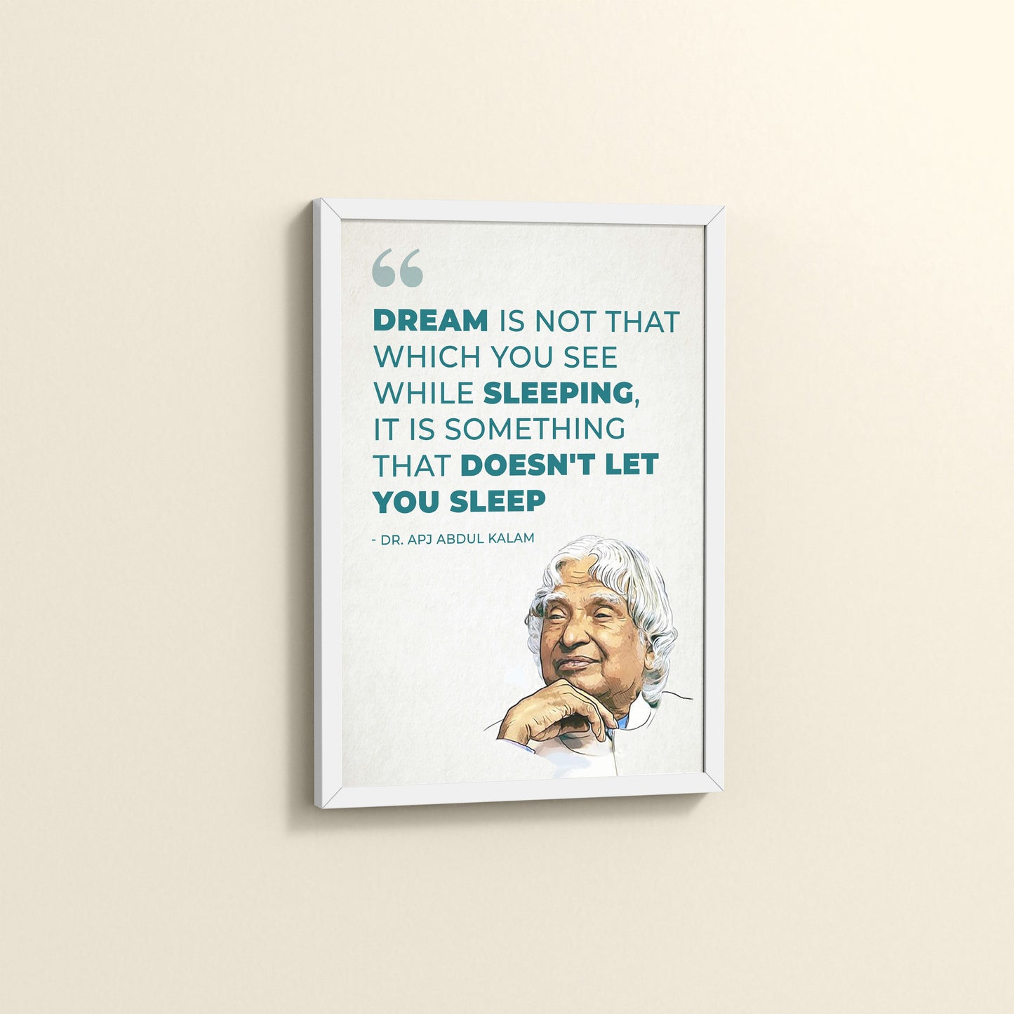Side View of Dreams That Keep You Awake – Abdul Kalam Quote Frame in White Color Frame