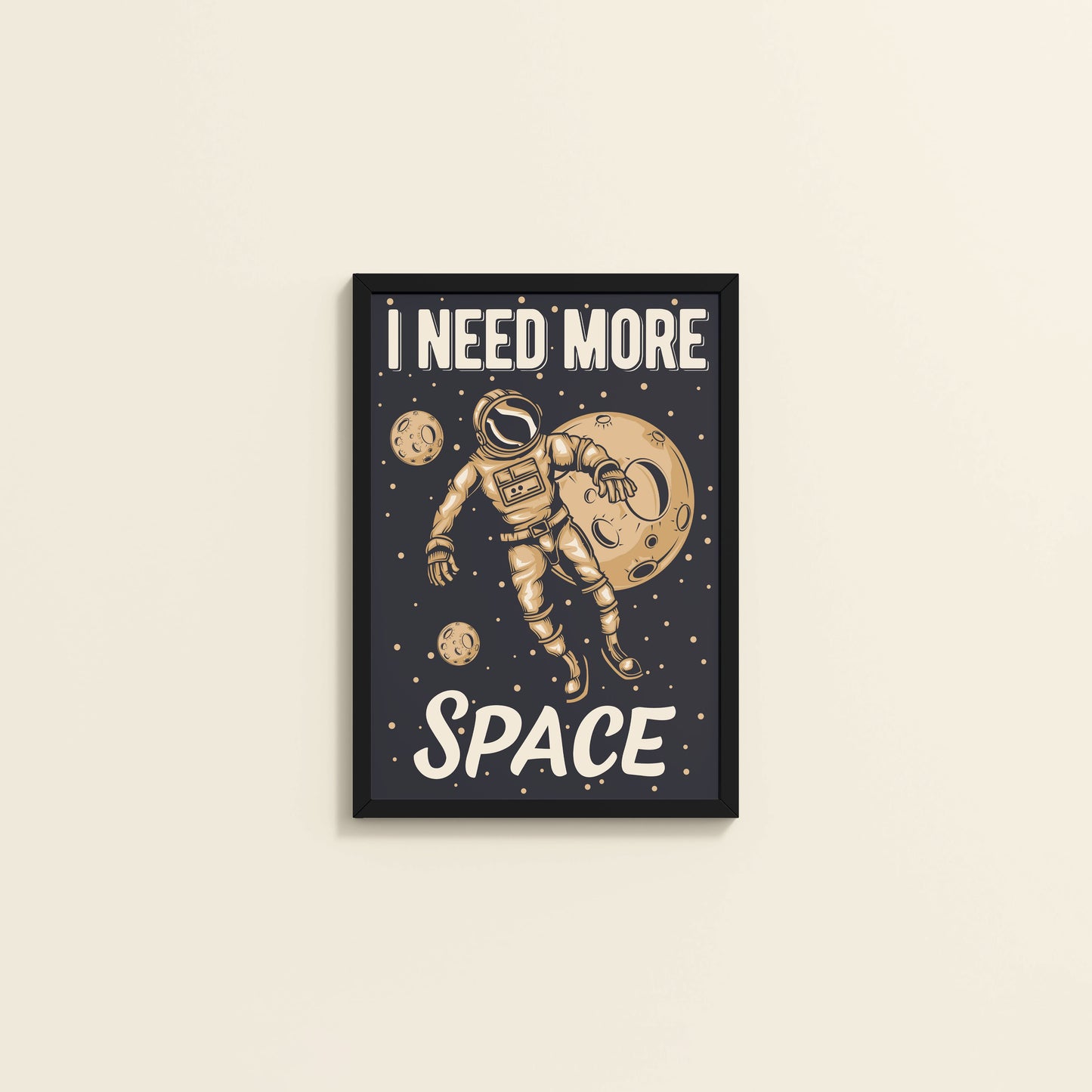 Wall View of I Need More Space – Astronaut Quote Wall Art Frame in Black Color Frame