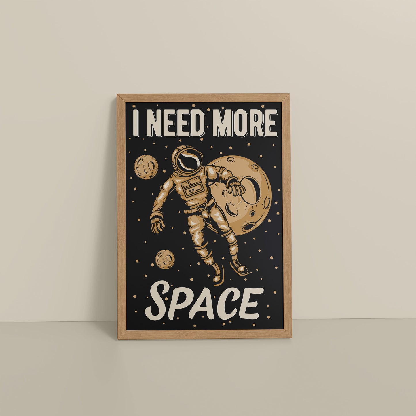 Floor View of I Need More Space – Astronaut Quote Wall Art Frame in Natrual Color Frame