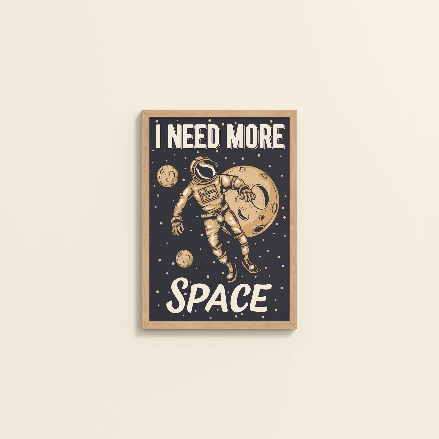 Wall View of I Need More Space – Astronaut Quote Wall Art Frame in Natrual Color Frame