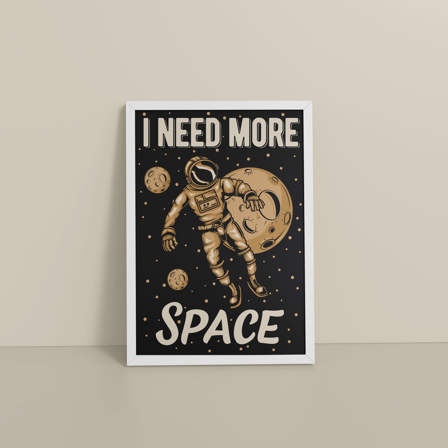 Floor View of I Need More Space – Astronaut Quote Wall Art Frame in White Color Frame