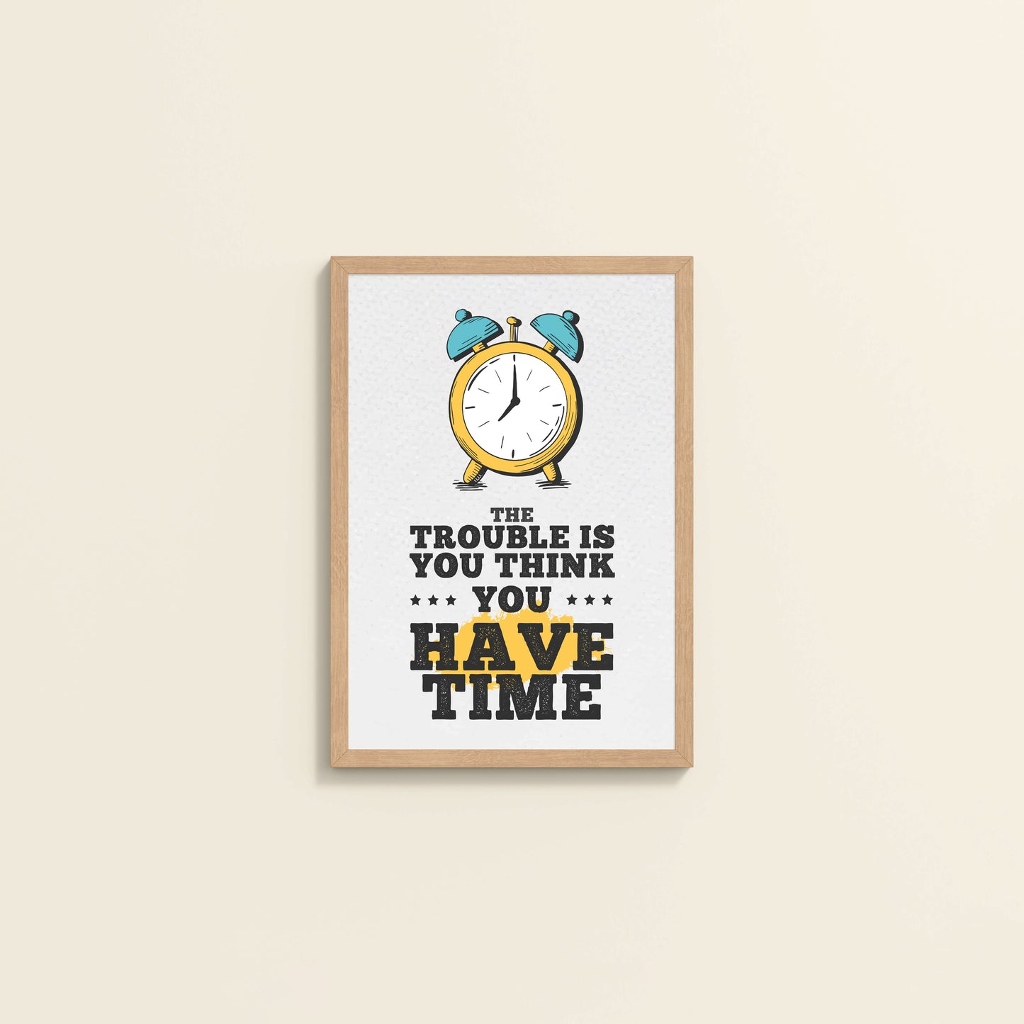 Wall View of Don’t Wait – Time Awareness Quote Decor in Natrual Color Frame