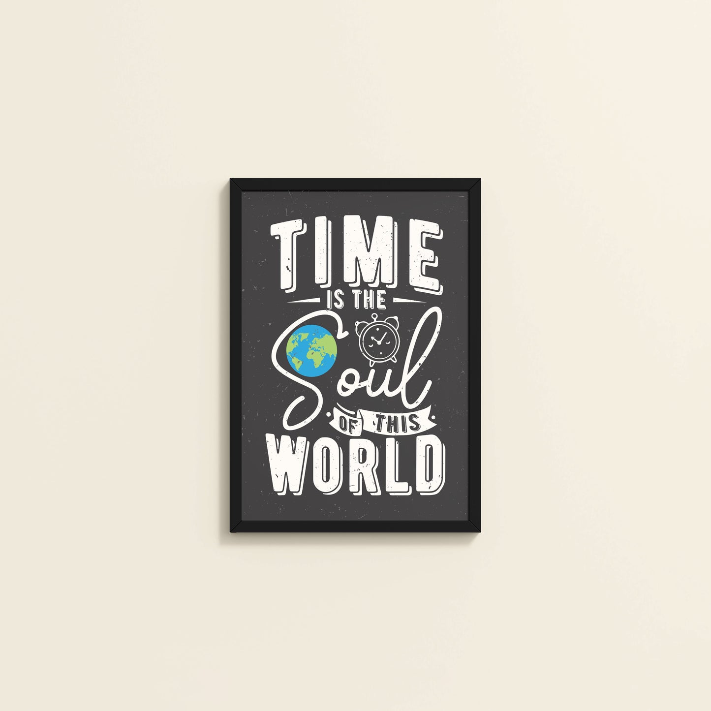 Wall View of Time is the Soul of the World – Thoughtful Wall Frame in Black Color Frame