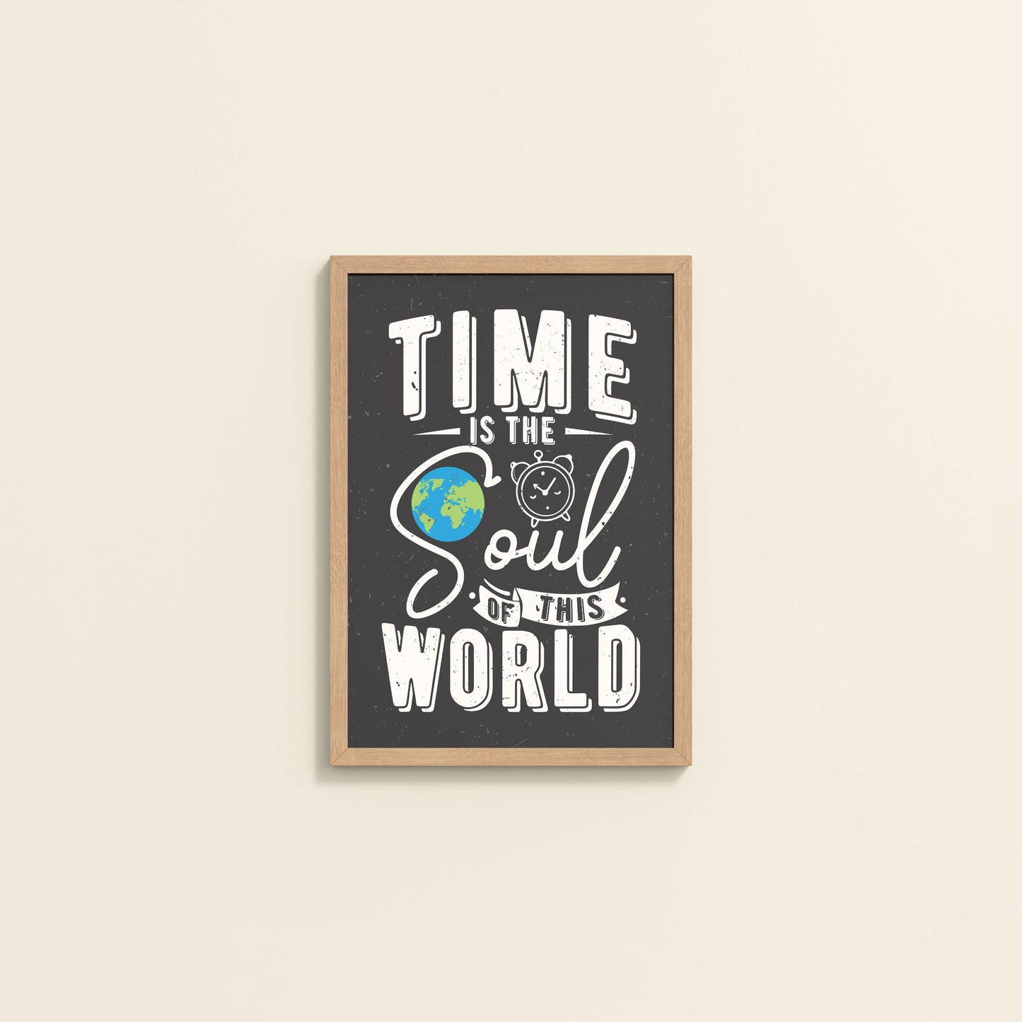 Wall View of Time is the Soul of the World – Thoughtful Wall Frame in Natrual Color Frame