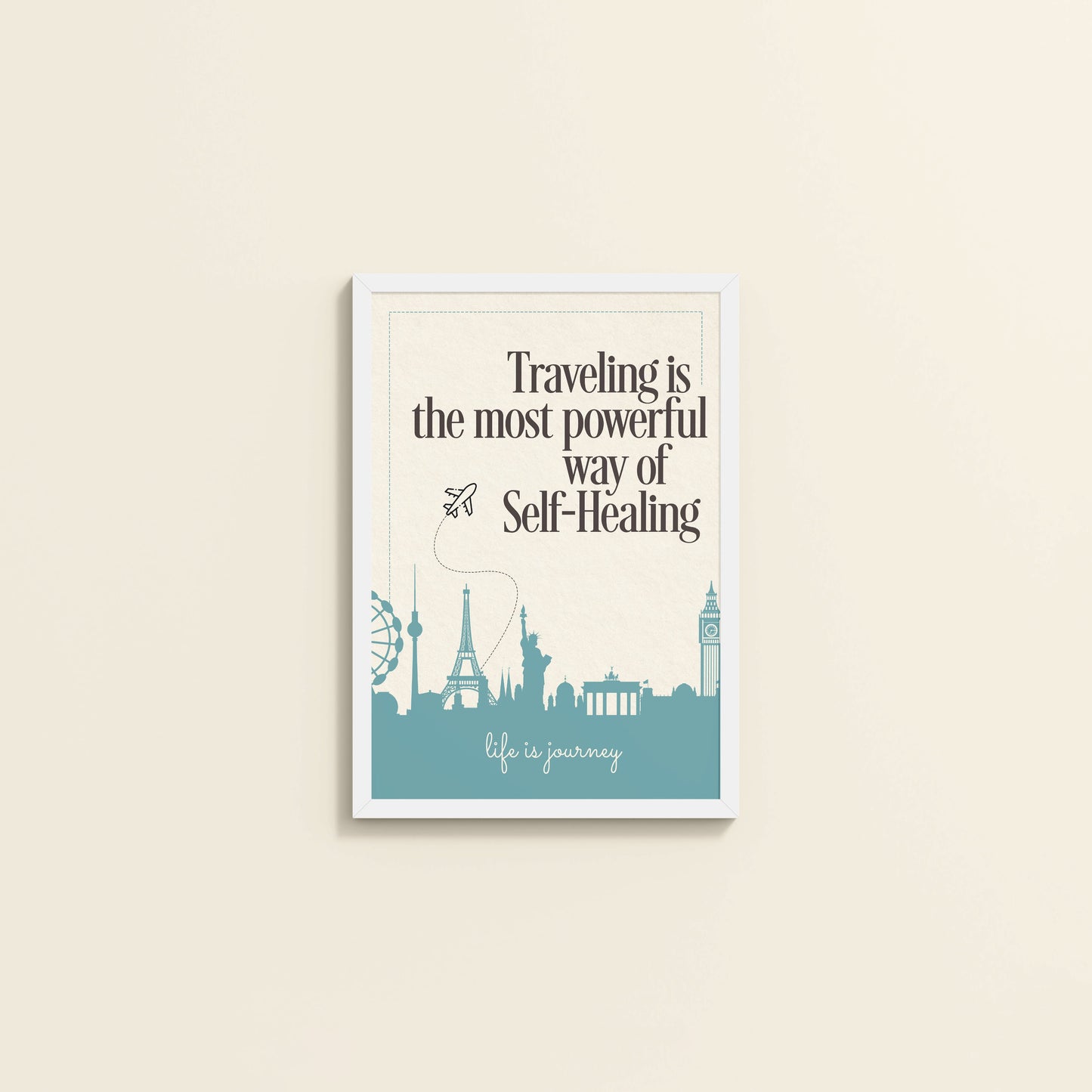 Wall View of Self-Heal Through Travel Inspirational Decor in White Color Frame
