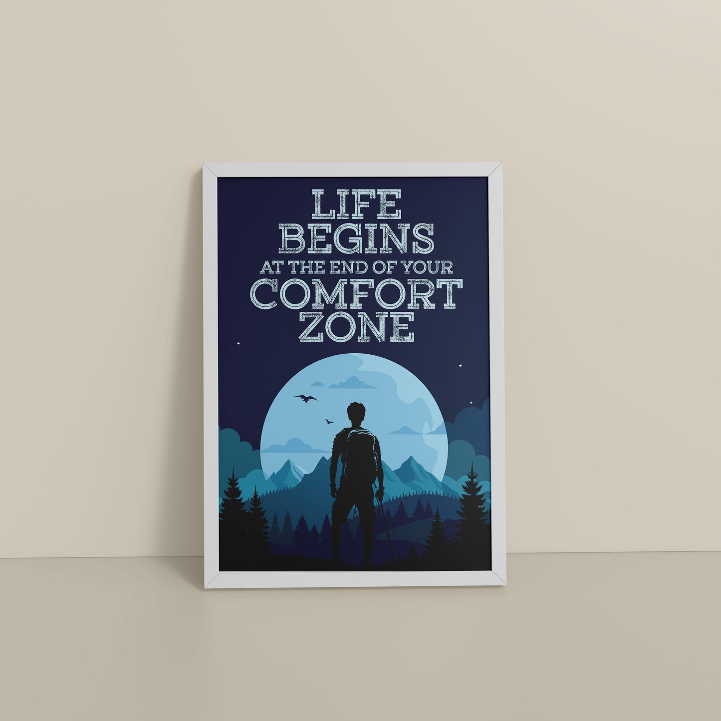 Floor View of Life begins at the end of comfort zone Motivational Wall Art in White Color Frame
