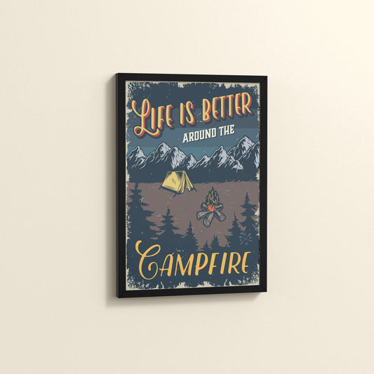 Side View of Life is Better Around the Campfire Wall Art Decor in Black Color Frame