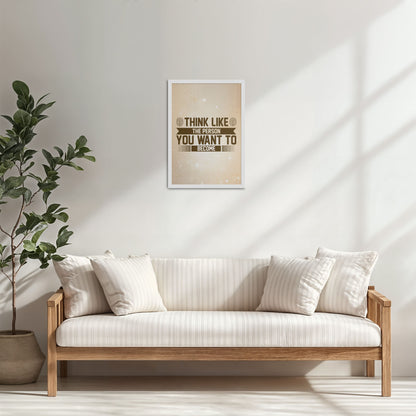 Living Room Cabinet Table Preview of Think Like the Person You Want to Become – Inspirational Wall Art Frame in White Color Frame
