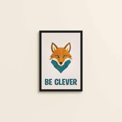Wall View of Be Clever Like a Fox – Motivational Wall Decor in Black Color Frame