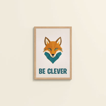 Wall View of Be Clever Like a Fox – Motivational Wall Decor in Natrual Color Frame