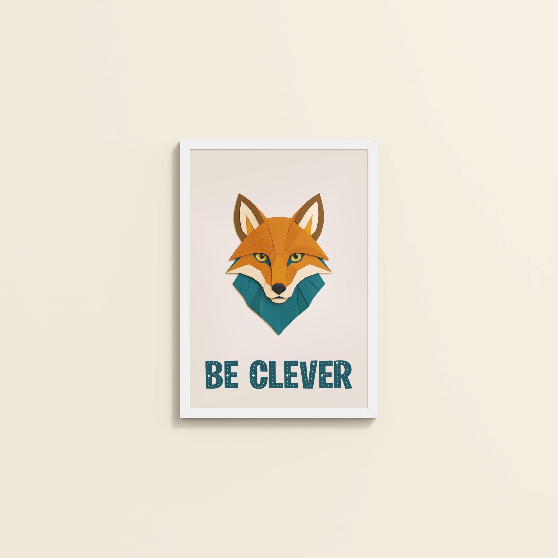 Wall View of Be Clever Like a Fox – Motivational Wall Decor in White Color Frame