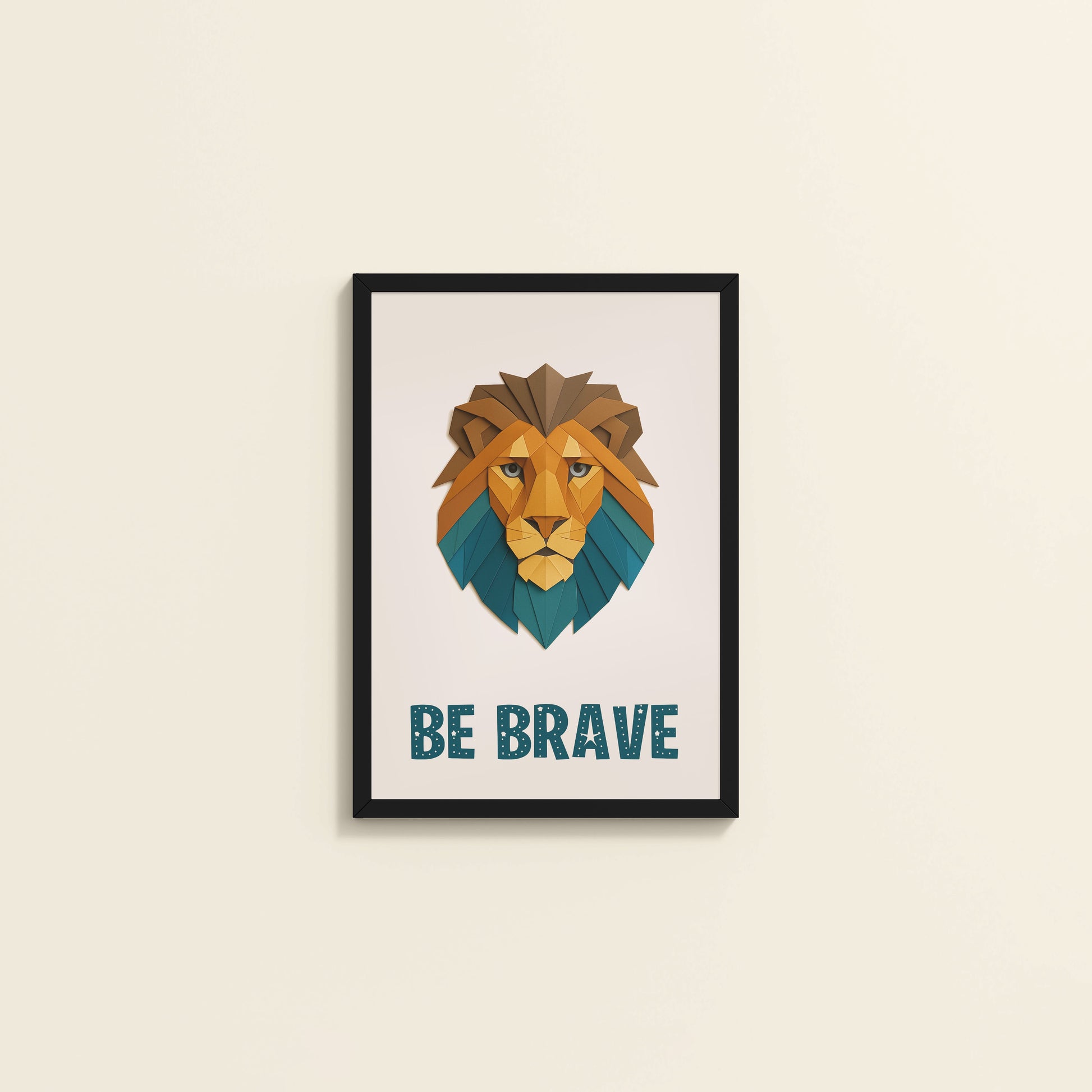 Wall View of Be Brave Like a Lion Wall Art in Black Color Frame