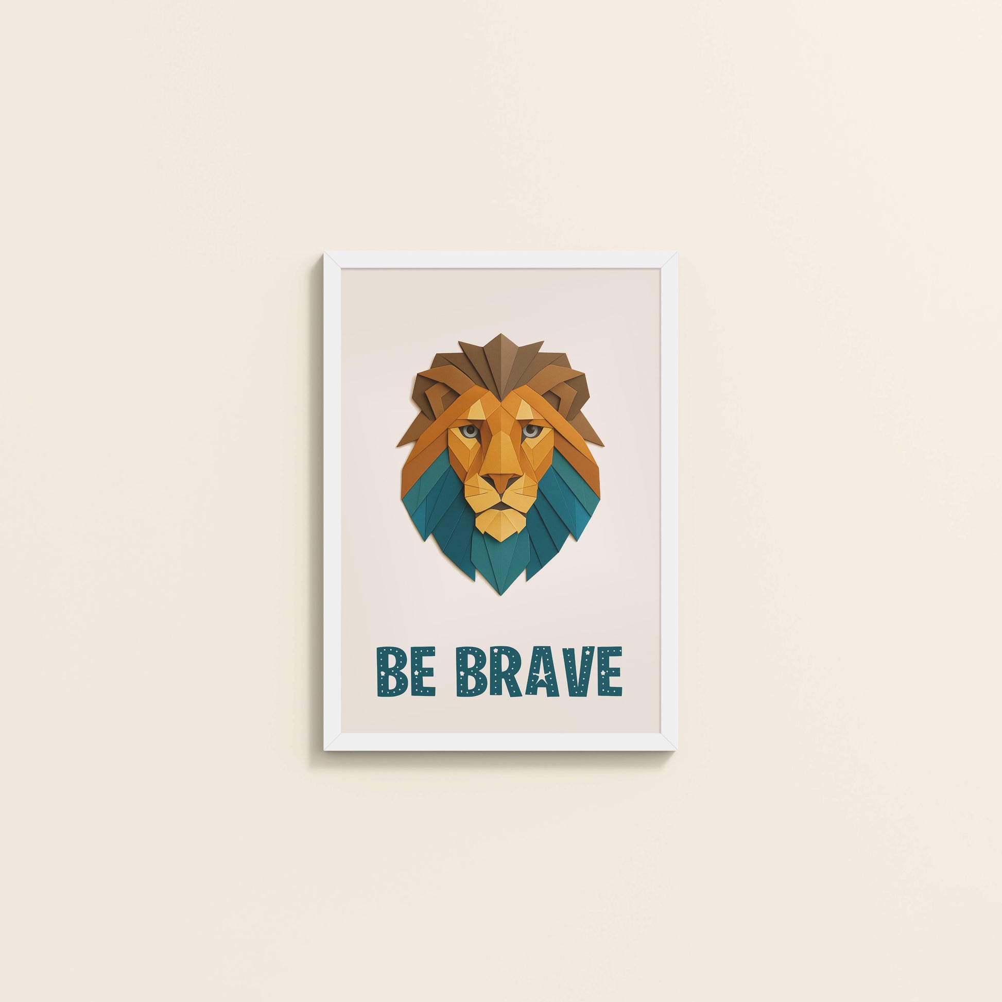 Wall View of Be Brave Like a Lion Wall Art in White Color Frame