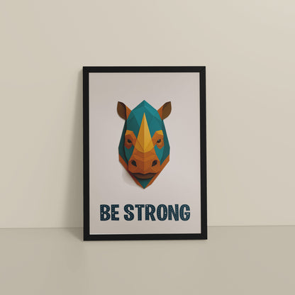 Floor View of Be Strong Like a Rhino Inspirational Wall Decor in Black Color Frame