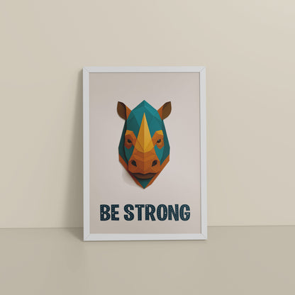 Floor View of Be Strong Like a Rhino Inspirational Wall Decor in White Color Frame