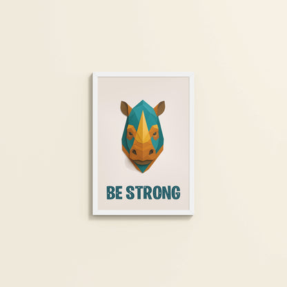 Wall View of Be Strong Like a Rhino Inspirational Wall Decor in White Color Frame