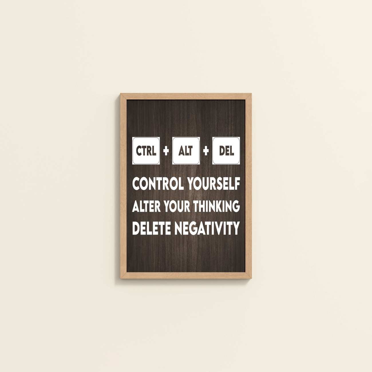 Wall View of Code Your Mind – Control, Alter, Delete Wall Frame in Natrual Color Frame