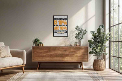Living Room Cabinet Preview of Programming is 10% – Writing Code is 90% Wall Frame in Black Color Frame