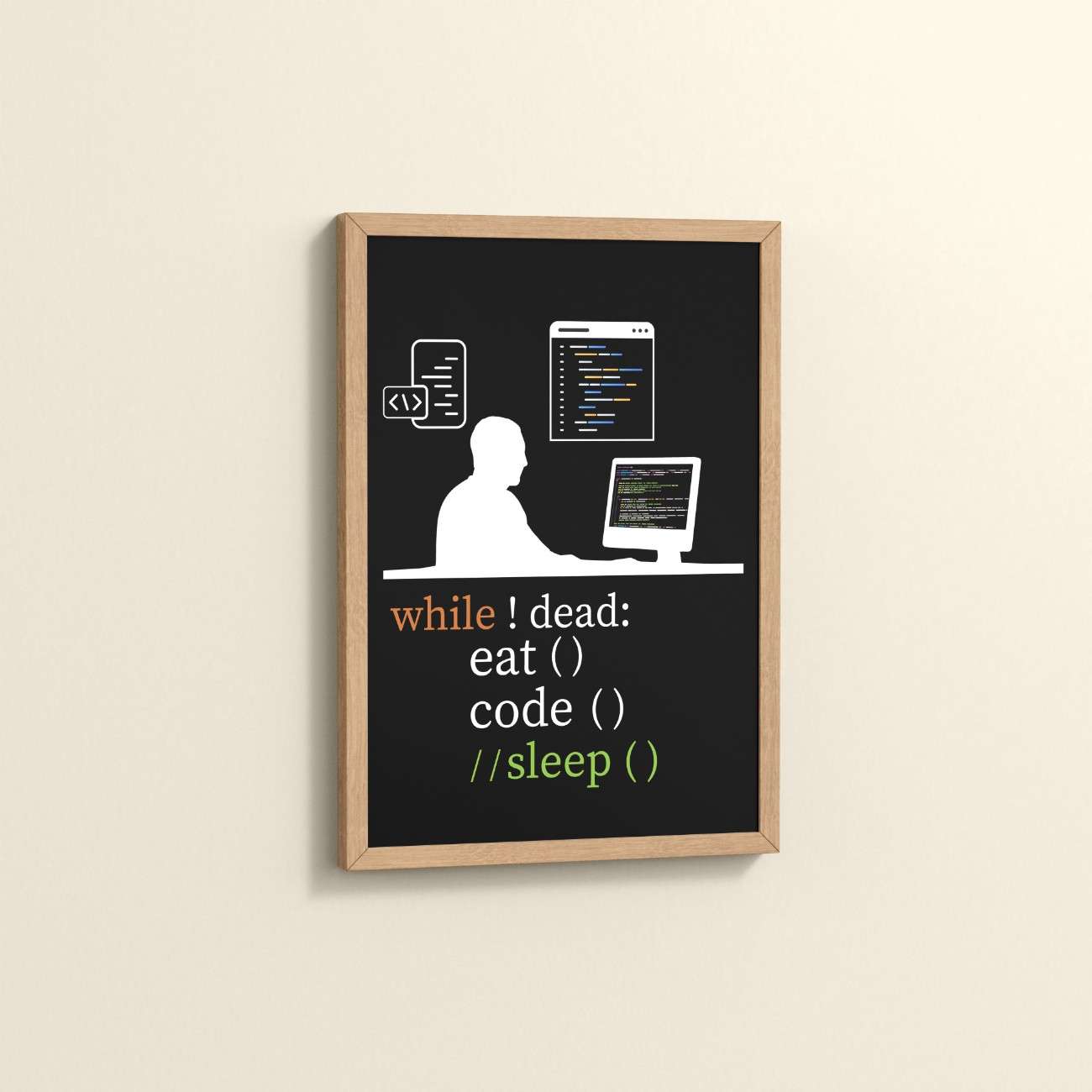 Side View of While Not Dead – Eat, Code, No Sleep Wall Frame in Natrual Color Frame
