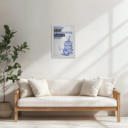 Living Room Cabinet Table Preview of Productivity Over Busy – Motivational Wall Art in White Color Frame
