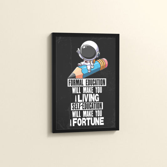 Side View of Self-Education is the Real Power – Motivational Learning Wall Art in Black Color Frame