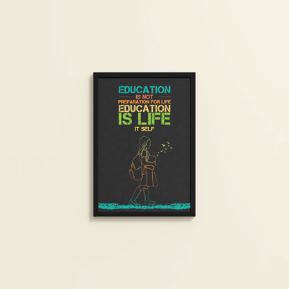 Wall View of Education Is Life – Inspirational Wall Art in Black Color Frame