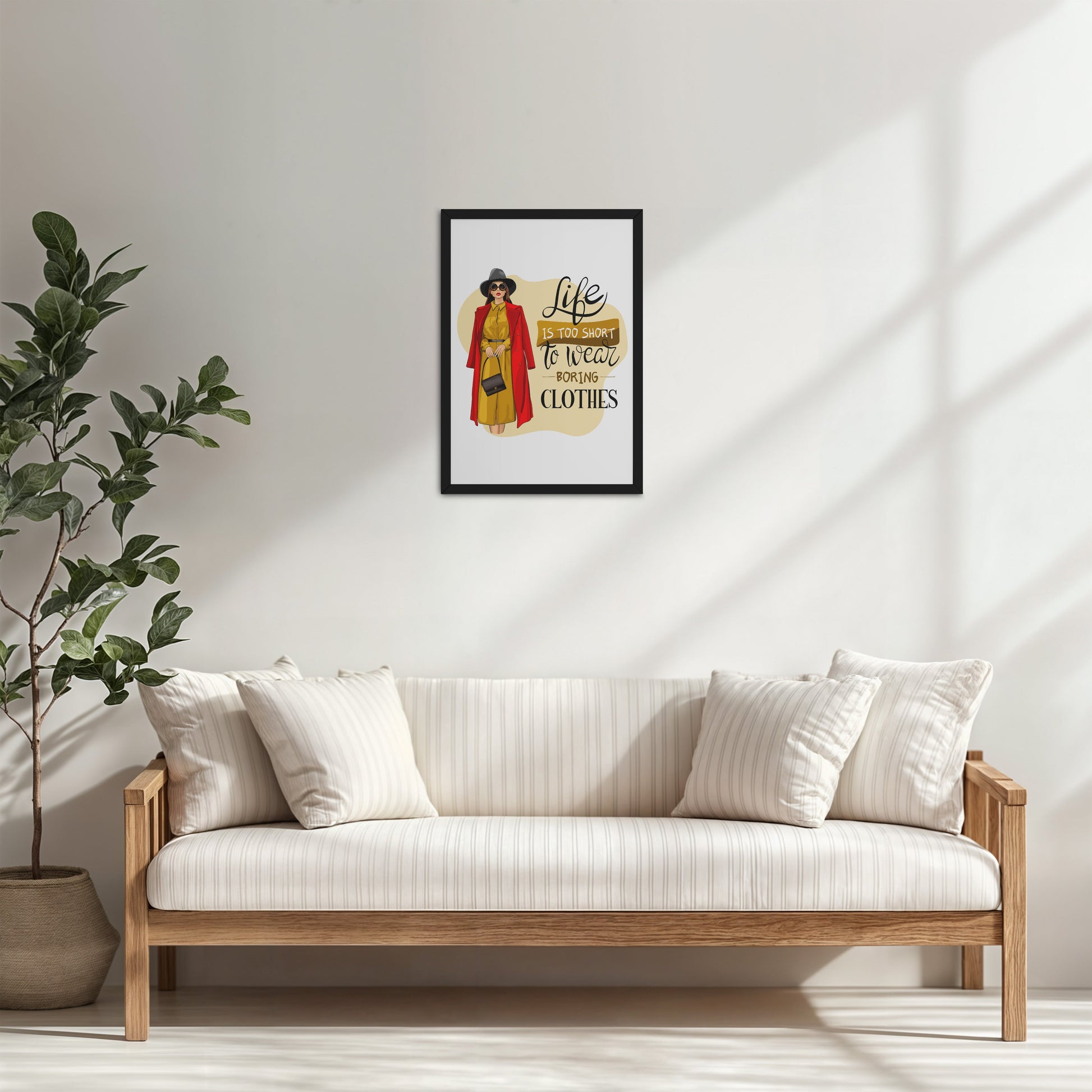 Living Room Cabinet Table Preview of Life’s Too Short – Wear Your Mood Fashion Wall Decor in Black Color Frame