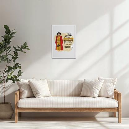 Living Room Cabinet Table Preview of Life’s Too Short – Wear Your Mood Fashion Wall Decor in White Color Frame