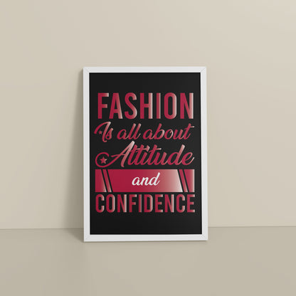 Floor View of Style, Confidence & Attitude – Fashion Quote Photo Frame in White Color Frame