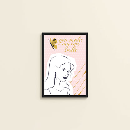 Wall View of You Make My Eyes Smile – Inspirational Wall Art Frame in Black Color Frame