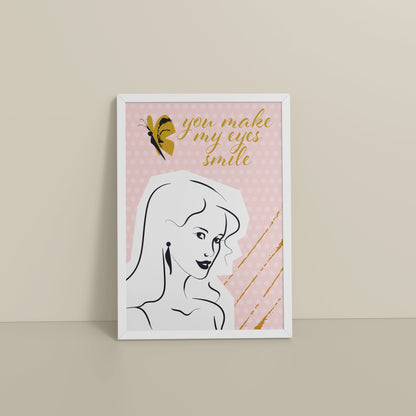 Floor View of You Make My Eyes Smile – Inspirational Wall Art Frame in White Color Frame