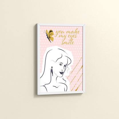 Side View of You Make My Eyes Smile – Inspirational Wall Art Frame in White Color Frame
