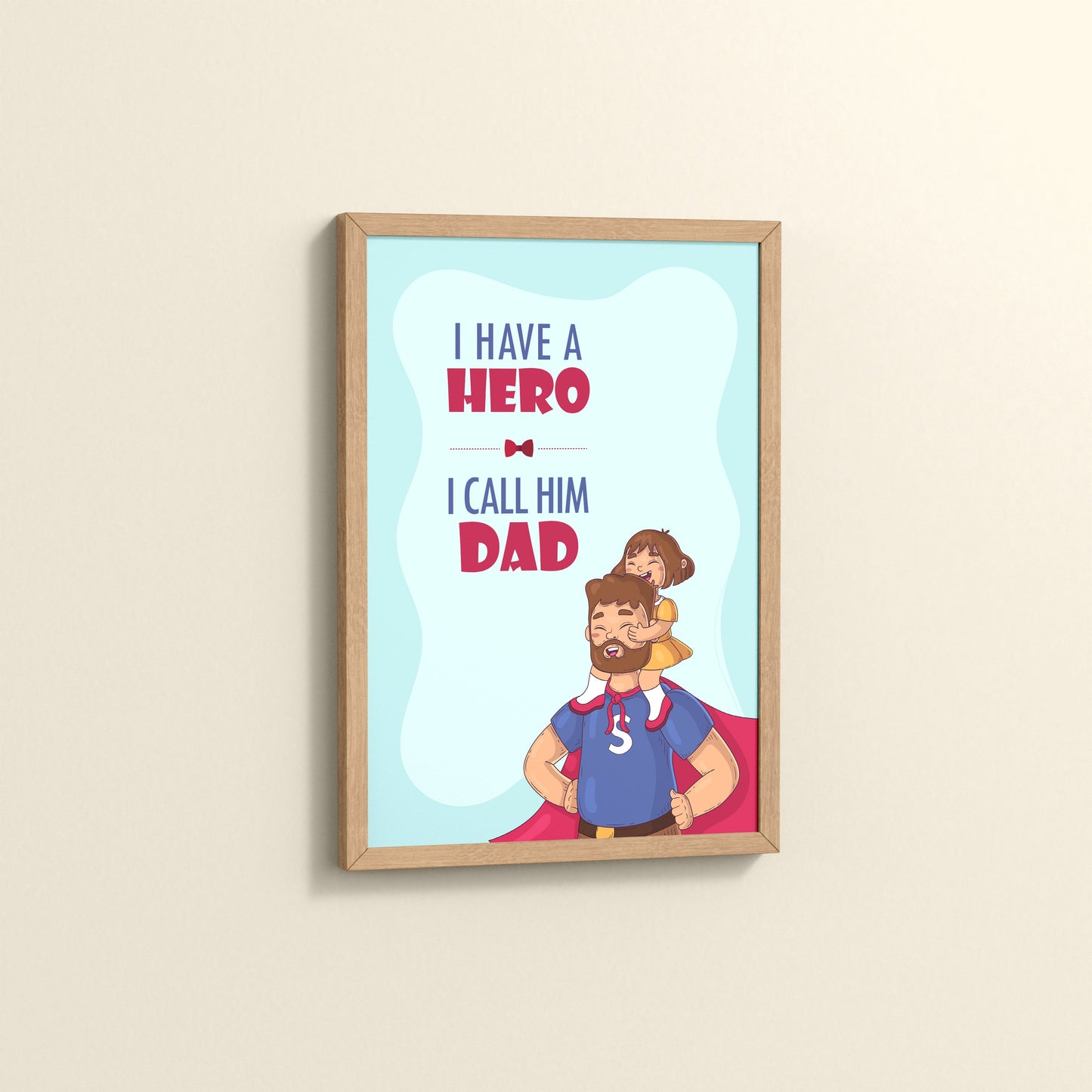 Side View of My Hero, My Dad Wall Art Frame in Natrual Color Frame
