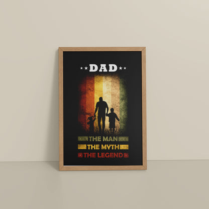 Floor View of My Dad – The Man, Myth & Legend Wall Art in Natrual Color Frame