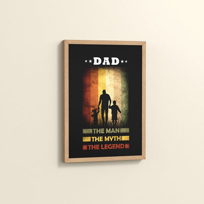 Side View of My Dad – The Man, Myth & Legend Wall Art in Natrual Color Frame