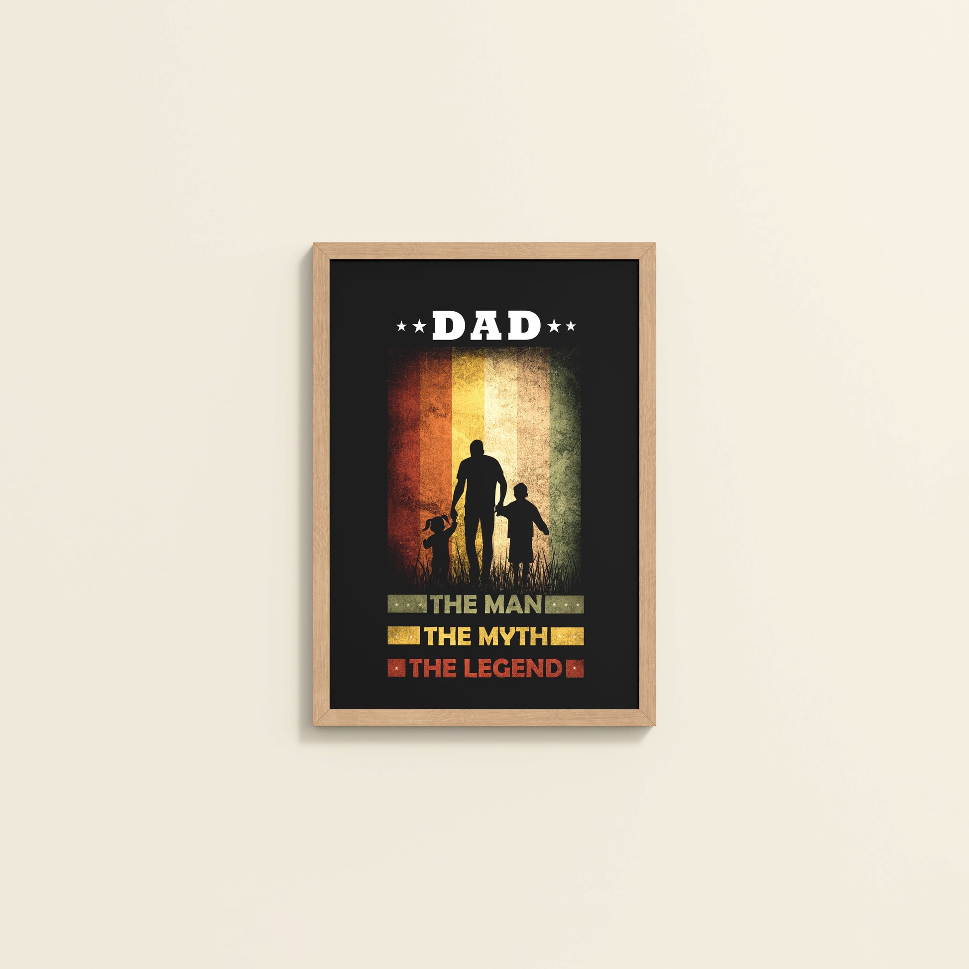Wall View of My Dad – The Man, Myth & Legend Wall Art in Natrual Color Frame