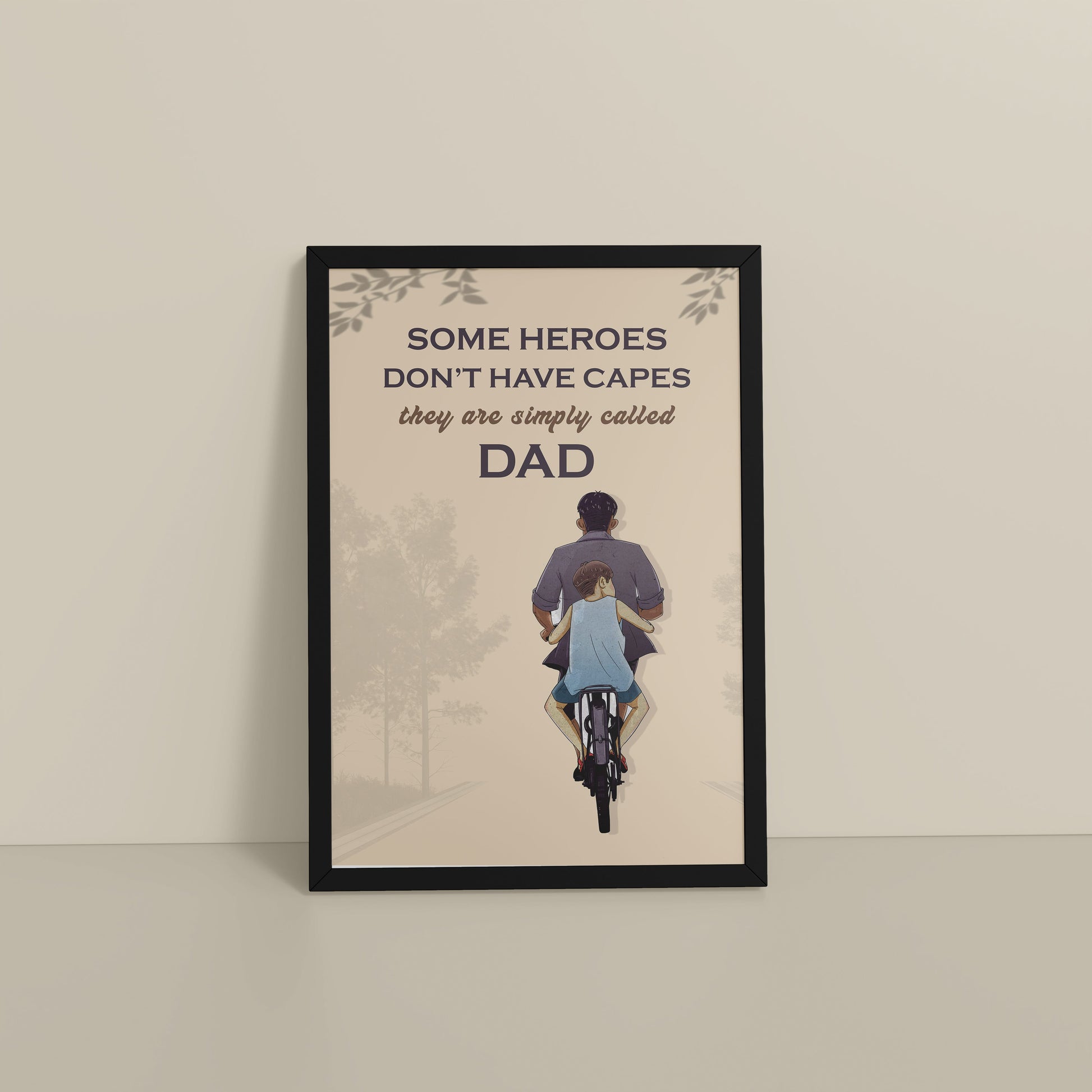 Floor View of Real Heroes Are Called Dad – Inspirational Wall Art in Black Color Frame