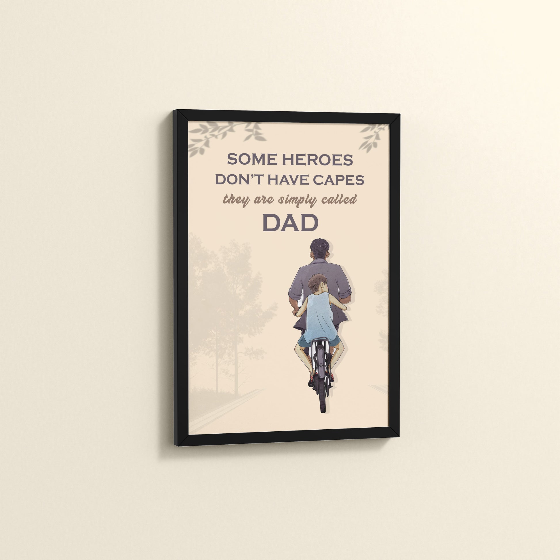 Side View of Real Heroes Are Called Dad – Inspirational Wall Art in Black Color Frame