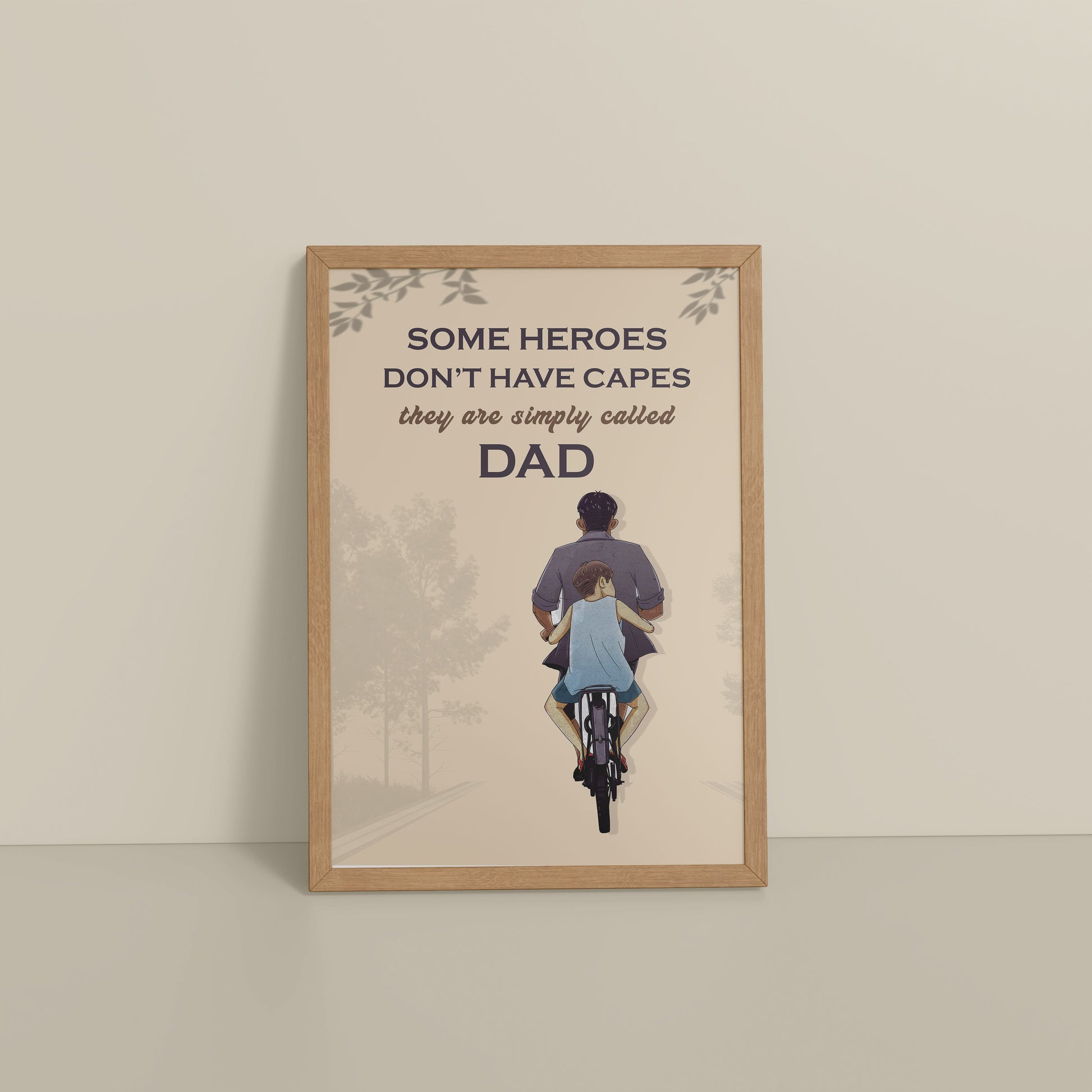 Floor View of Real Heroes Are Called Dad – Inspirational Wall Art in Natrual Color Frame