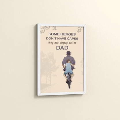 Side View of Real Heroes Are Called Dad – Inspirational Wall Art in White Color Frame
