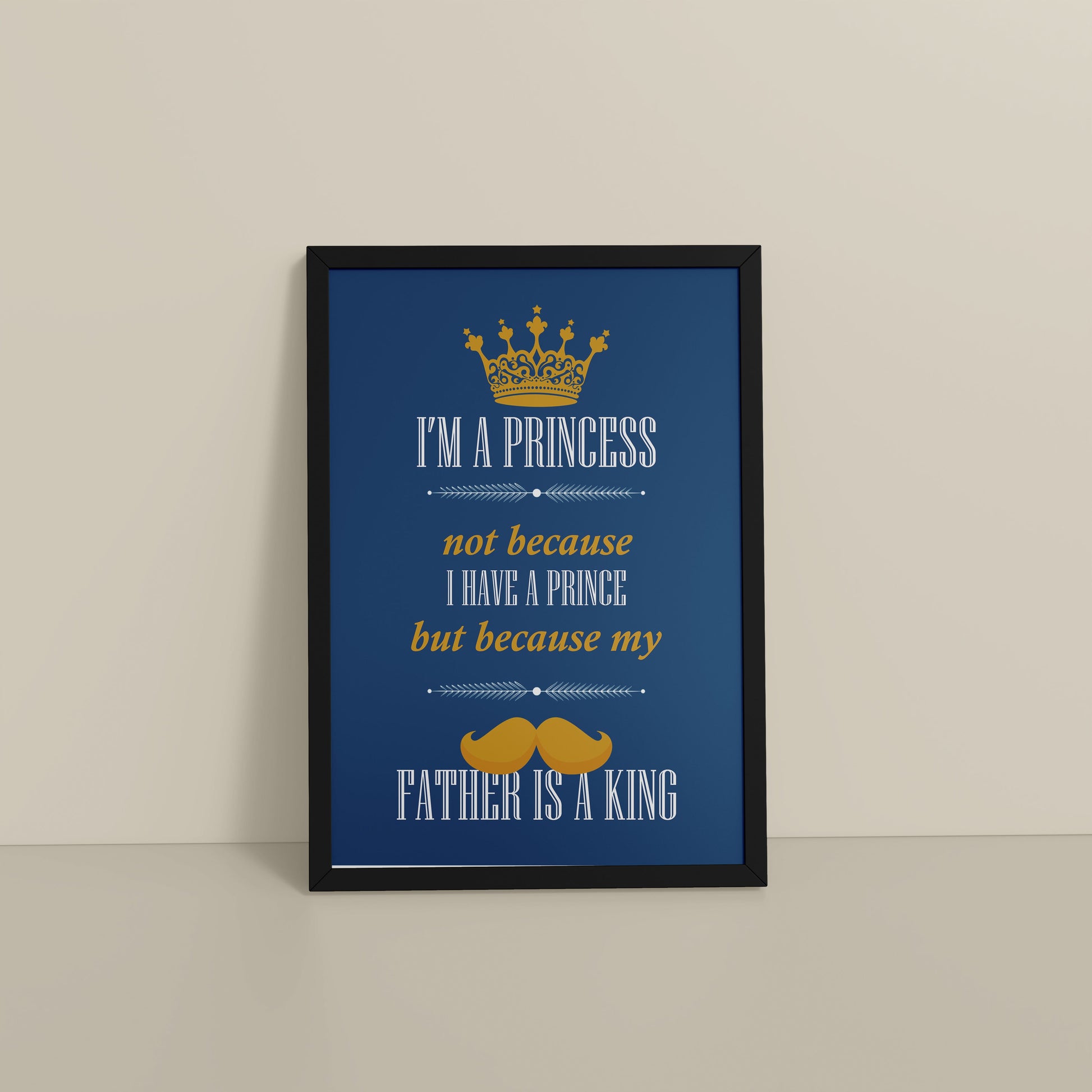 Floor View of Daughter of a King – Princess Wall Art in Black Color Frame