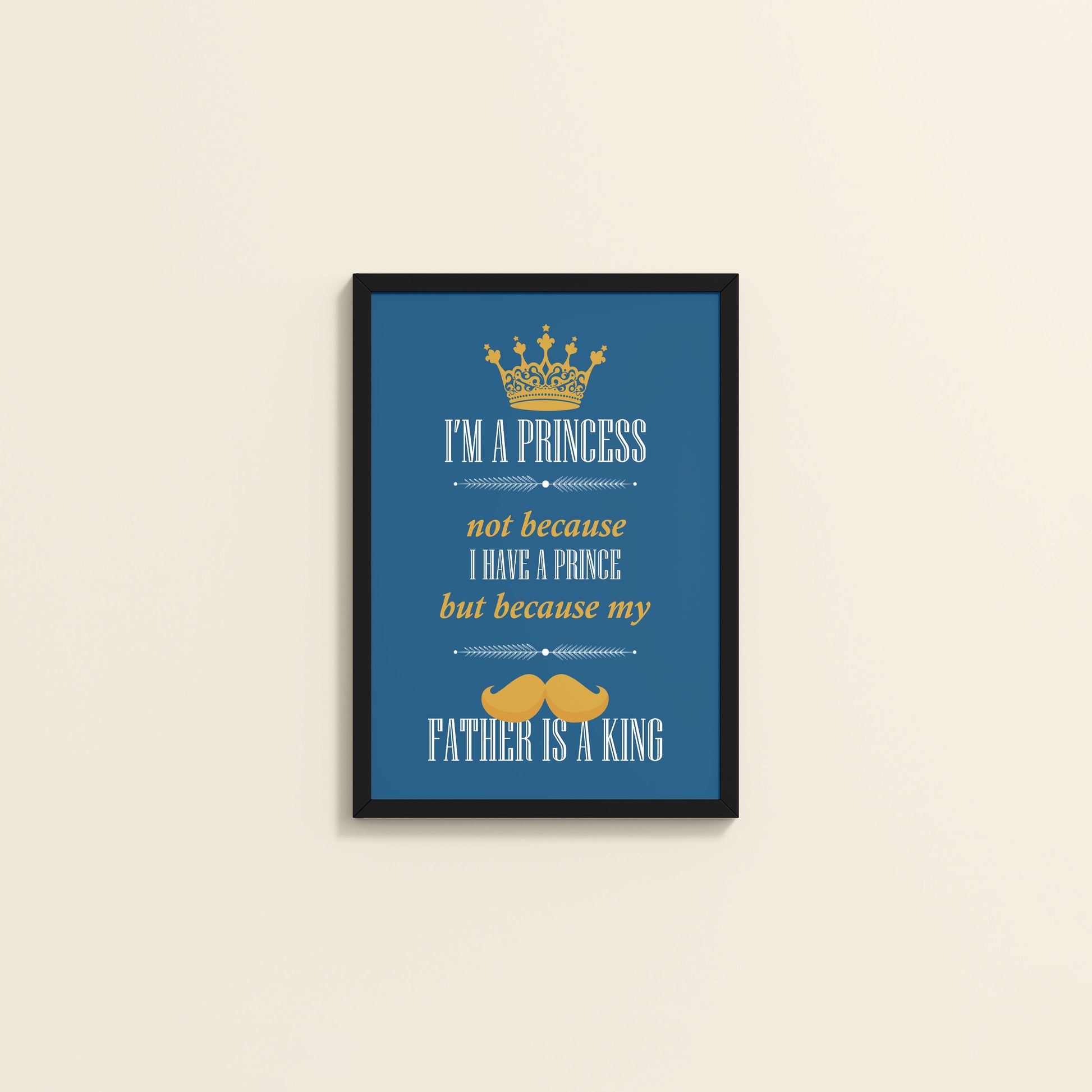 Wall View of Daughter of a King – Princess Wall Art in Black Color Frame