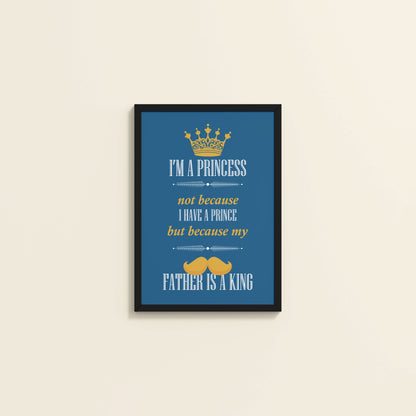 Wall View of Daughter of a King – Princess Wall Art in Black Color Frame