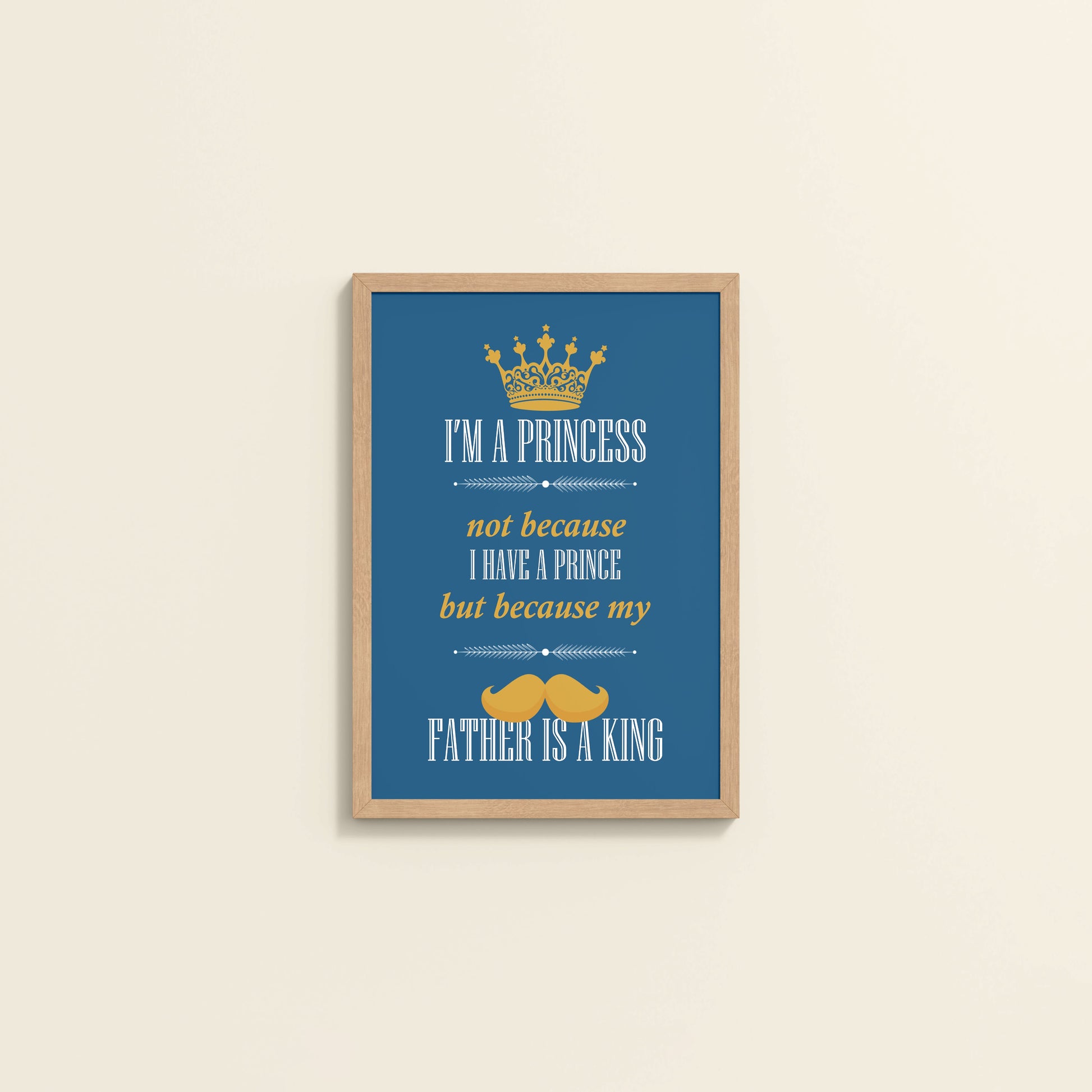 Wall View of Daughter of a King – Princess Wall Art in Natrual Color Frame