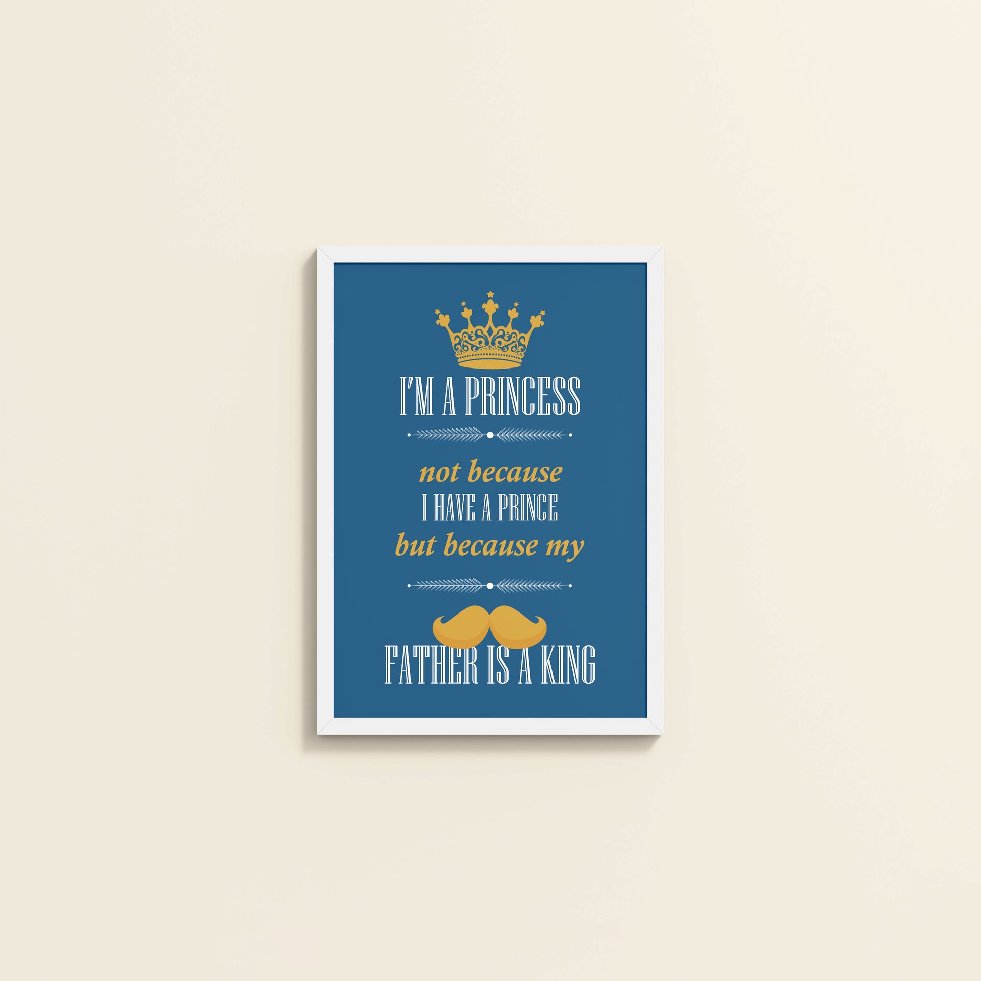 Wall View of Daughter of a King – Princess Wall Art in White Color Frame