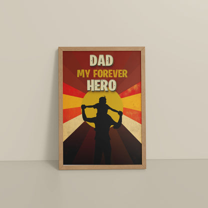 Floor View of My Forever Hero – Dad Wall Art Frame in Natrual Color Frame